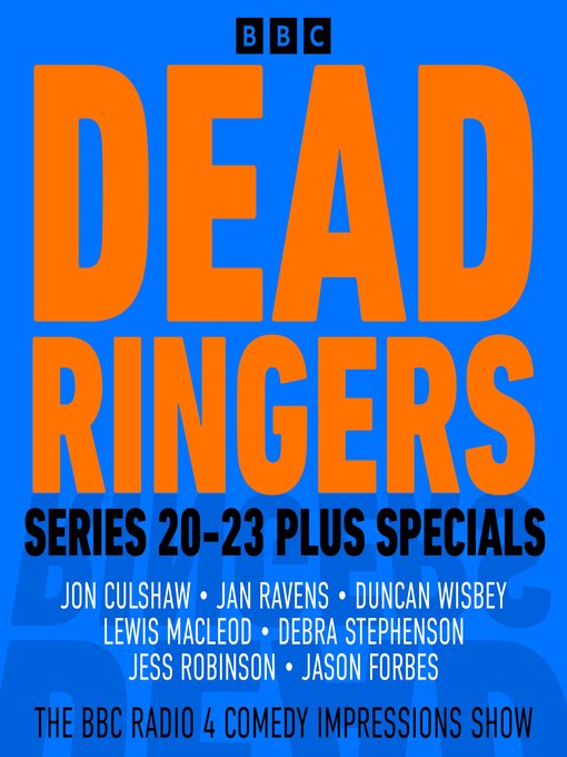 Title details for Dead Ringers Series 20-23 Plus Specials by BBC Radio Comedy - Available